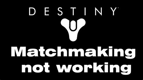 destiny 2 strike matchmaking not working